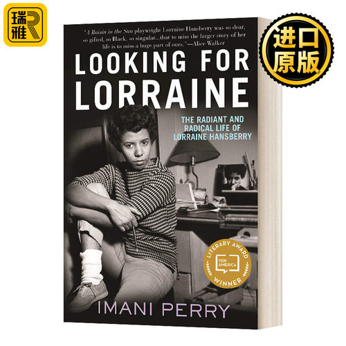 Looking for Lorraine 寻找罗琳 罗琳·汉斯伯里光辉而激进的一生 Imani Perry