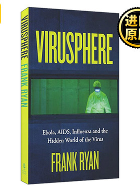 Virusphere 病毒圈 从普通流感到埃博拉病毒 为什么我们需要他们 Frank Ryan