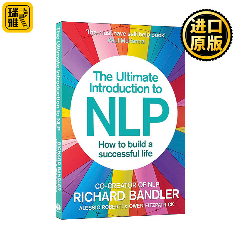 The Ultimate Introduction to Nlp 重塑大脑 NLP终极入门指南 理查德•班德勒
