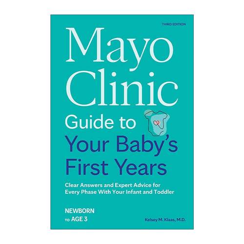 英文原版 Mayo Clinic Guide to Your Baby's First Years 梅奥育儿全书 新手父母养育的详尽权威指南 第三版新版 英文版