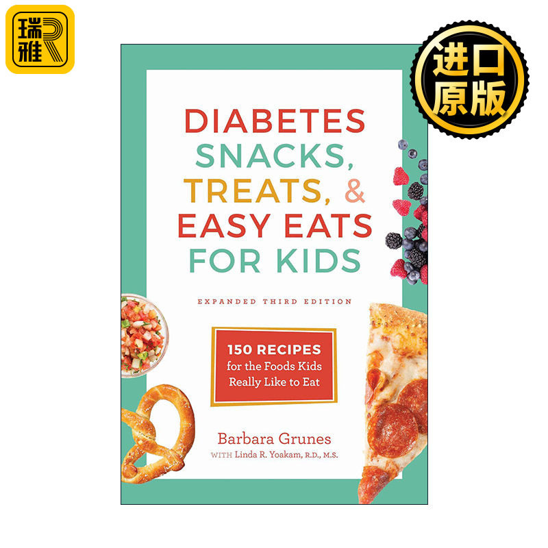 Diabetes Snacks, Treats, and Easy Eats for Kids 患糖尿病儿童食物烹饪指南 第三版 真正喜欢的零食等健康食谱 Barbara Grunes
