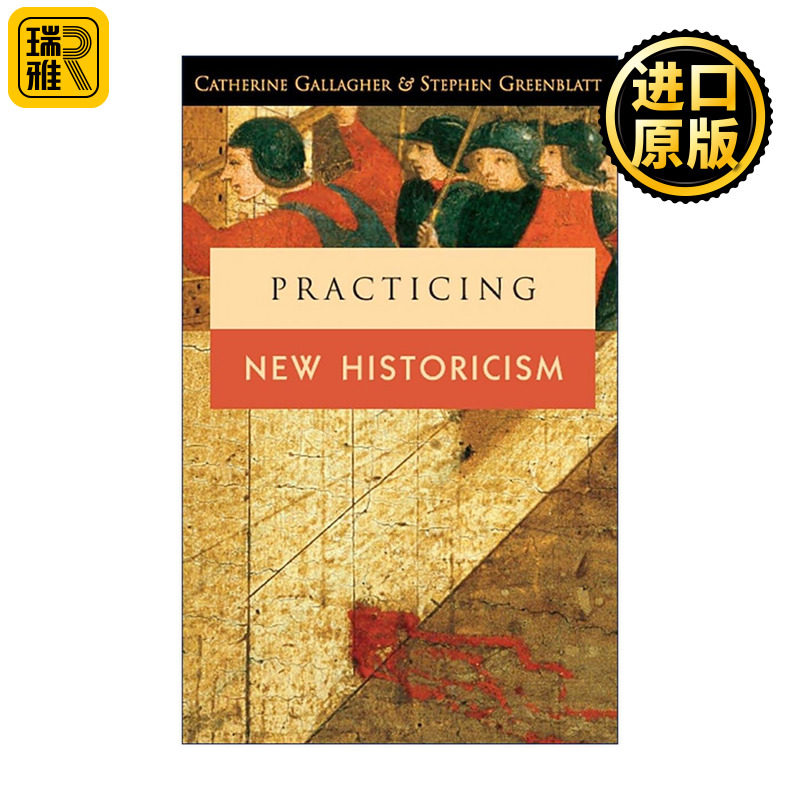 英文原版 Practicing New Historicism 践行新历史主义 文学批评 加州大学教授Catherine Gallagher 英文版 进口英语原版书籍