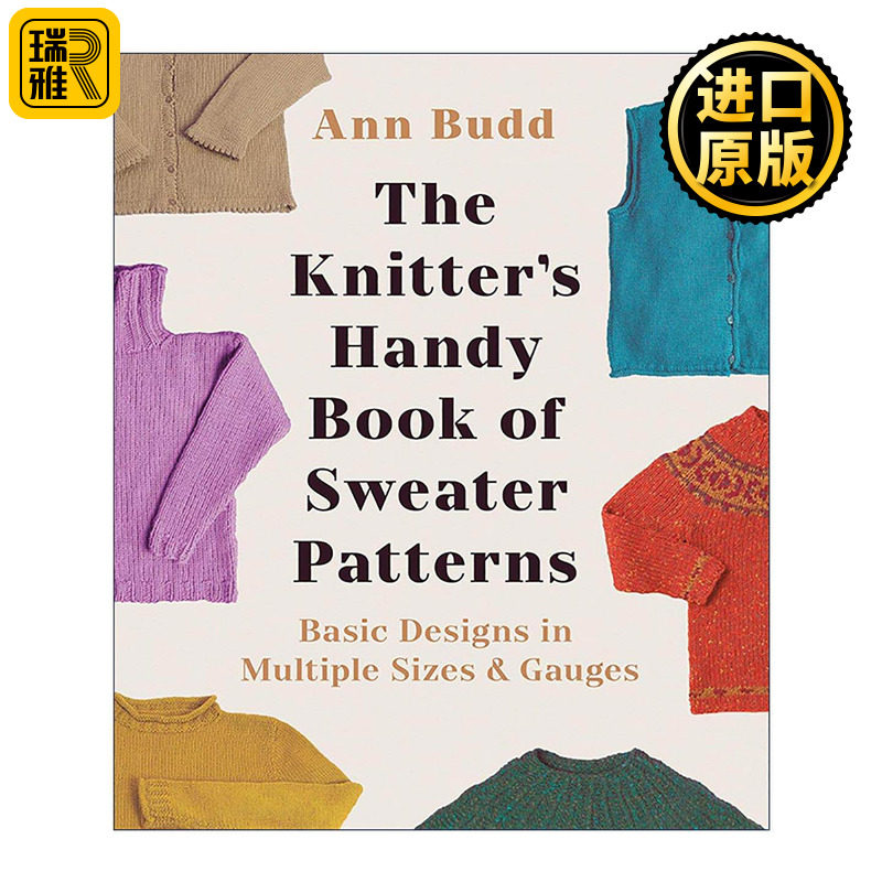 英文原版 The Knitter's Handy Book of Sweater Patterns 编织者的毛衣样式手册 多种尺寸和规格的基本设计 针织指南 英文版
