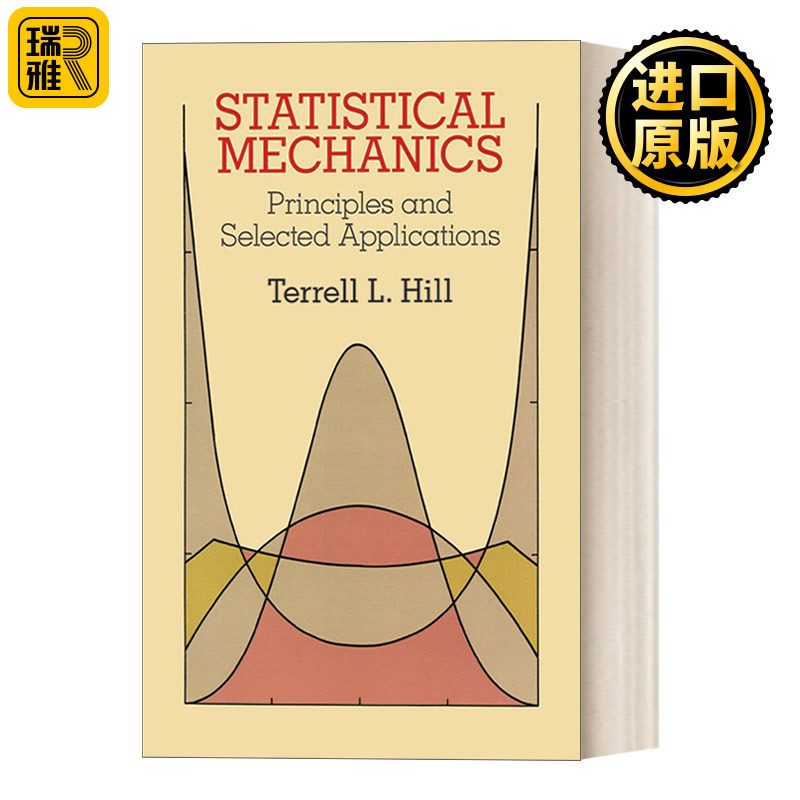 英文原版 Statistical Mechanics Principles and Selected Applications 统计力学 原理与应用 Dover物理丛书 英文版 进口书籍