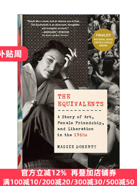 The Equivalents 等价物 20世纪60年代艺术 女性友谊和解放的故事 传记 Maggie Doherty