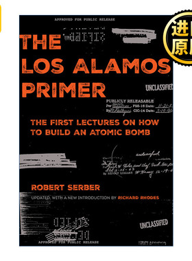 Los Alamos Primer 洛斯阿拉莫斯入门 关于如何制造原子弹的讲座 历史 Robert Serber
