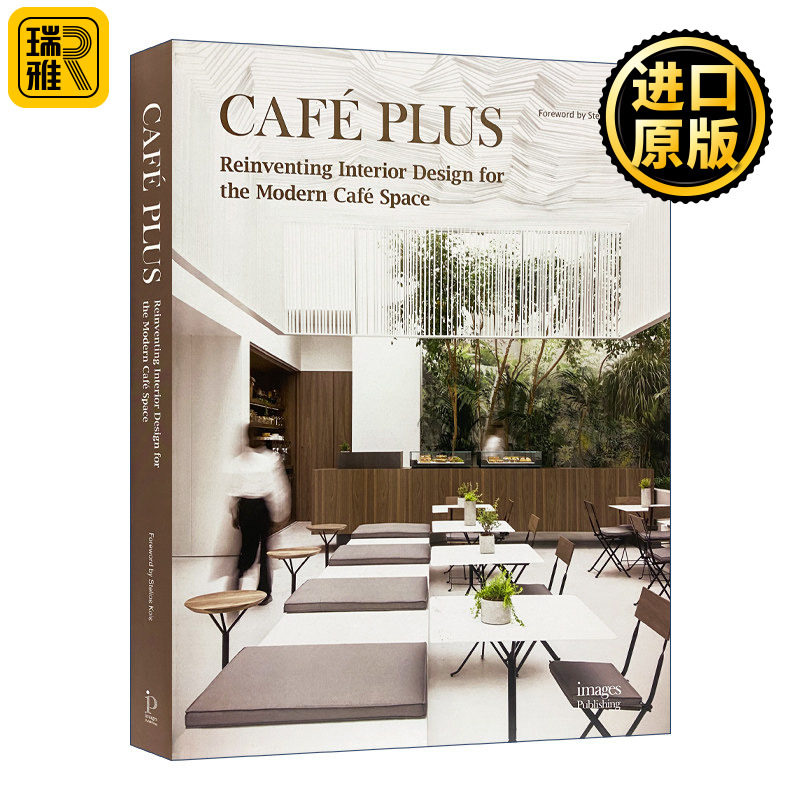 Cafe Plus 餐厅：现代咖啡空间的室内设计改造 咖啡厅室内设计 精装 英文原版