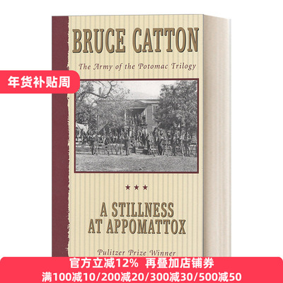 英文原版 A Stillness at Appomattox The Army of the Potomac Trilogy 沉寂的阿波麦托克斯 美国南北战争三部曲3 1954普利策奖