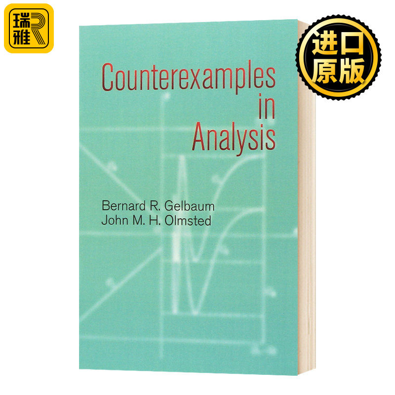 数学分析中的反例 Counterexamples in Analysis 英文原版 B. R. Gelbaum;J. M. H. Olmsted 英文版进口原版英语书籍