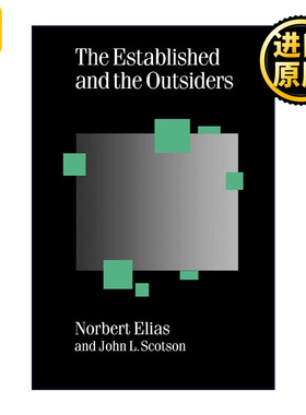 The Established and the Outsiders 定居者与外来者 诺伯特·埃利亚斯