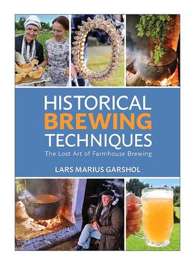 英文原版 Historical Brewing Techniques 历史酿酒技术 北欧农场传承的酿酒技术和方法 英文版 进口英语原版书籍