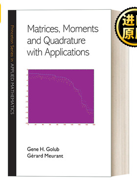 英文原版 Matrices Moments and Quadrature with Applications 矩阵 矩和正交及其应用 精装 Gene H. Golub 英文版 进口英语书籍