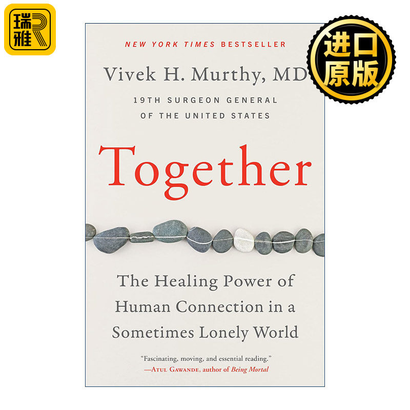 Together 在一起 时感孤独的世界中人际关系的治愈力量 美国卫生局局长Vivek Murthy