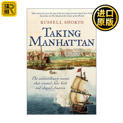 英文原版 Taking Manhattan 攻取曼哈顿 缔造纽约并塑造美国的非凡事件 美国早期史 殖民史 英文版 进口英语原版书籍