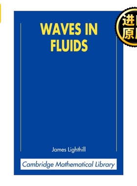 Waves in Fluids 流体中的波 詹姆斯·莱特希尔 剑桥数学图书馆系列