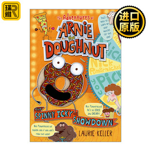 英文原版 The Spinny Icky Showdown: The Adventures of Arnie the Doughnut 甜甜圈阿尼的冒险 章节书 英文版 进口英语原版书籍