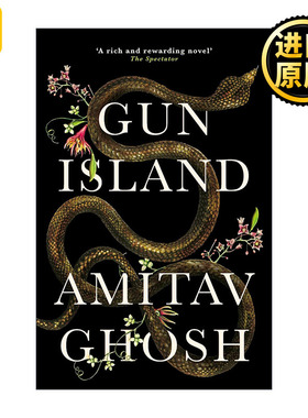 Gun Island 枪岛 朱鹭号三部曲作者阿米塔夫·高希 Amitav Ghosh