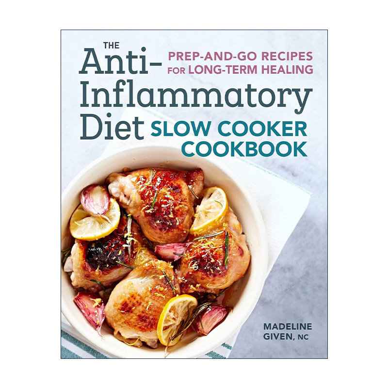 The Anti-Inflammatory Diet Slow Cooker Cookbook 抗炎饮食慢炖食谱