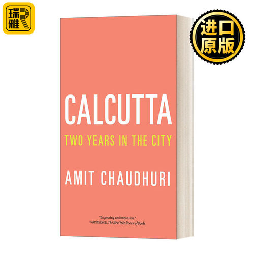 Calcutta: Two Years in the City (Vintage Departures) 加尔各答：在这个城市里的两年 印度历史文化 Amit Chaudhuri
