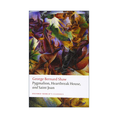 英文原版 Pygmalion Heartbreak House and Saint Joan 萧伯纳戏剧集 卖花女 伤心之家 圣女贞德 英文版 进口英语原版书籍