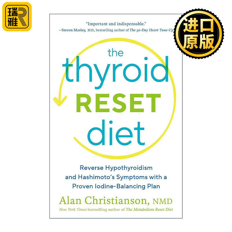 英文原版 The Thyroid Reset Diet 甲状腺重置饮食指南 通过有效的碘平衡计划逆转甲状腺功能减退和桥本氏症状 Alan Christianson