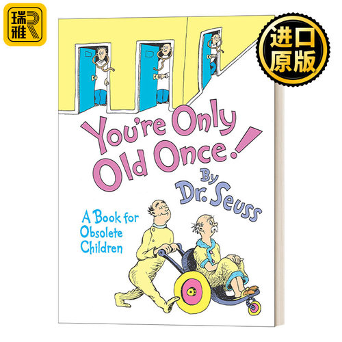 You're Only Old Once!: A Book for Obsolete Children (Classic Seuss) 苏斯博士：你只会老一次礼品书 精装