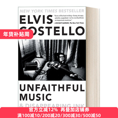 英文原版 Unfaithful Music and Disappearing Ink Elvis Costello