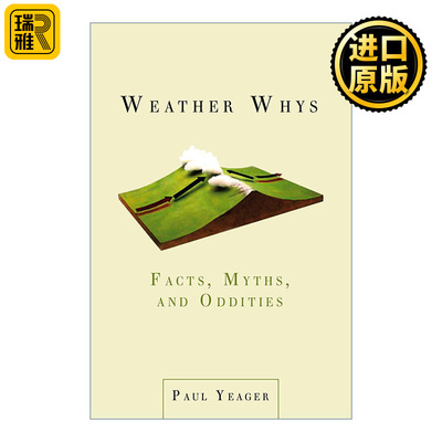 Weather Whys 天气物语 事实 神话与奇怪现象 气象学 Paul Yeager