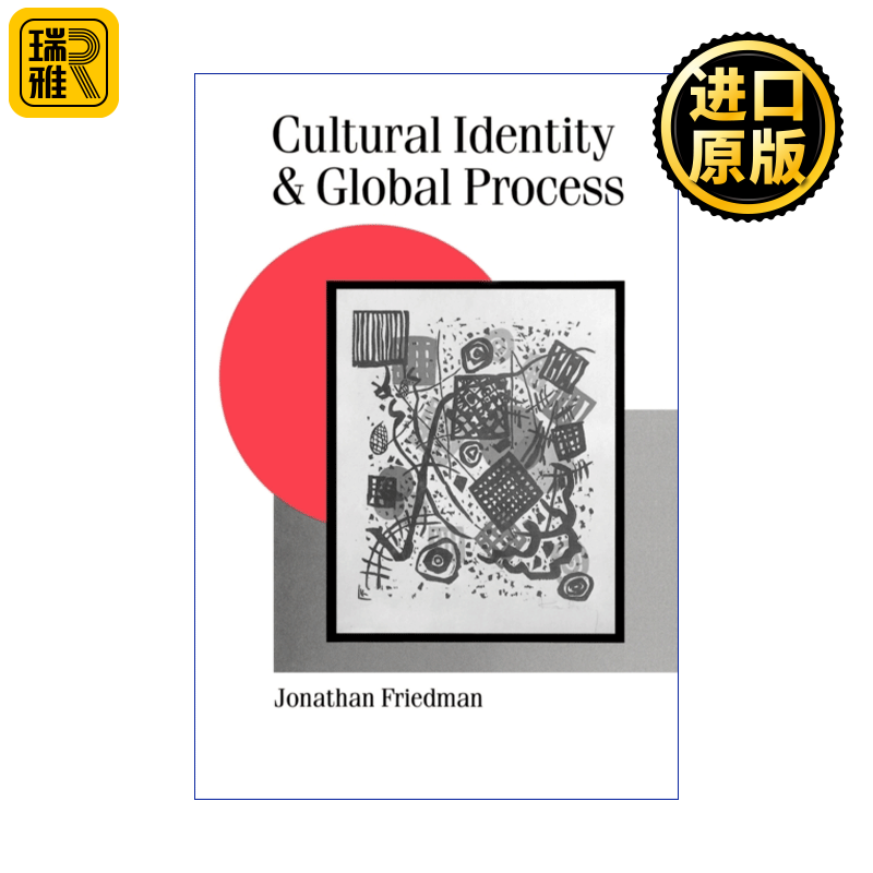 Cultural Identity and Global Process 文化认同与全球性过程 乔纳森·弗里德曼