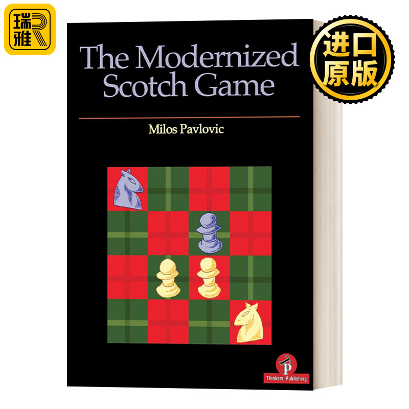 英文原版 The Modernized Scotch Game A Complete Repertoire for White and Black 苏格兰开局 国际象棋指南 英文版 进口书籍