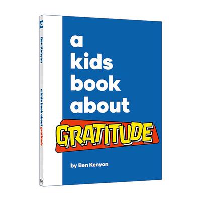 英文原版 A Kids Book About Gratitude 给孩子的书 感恩 正念引导价值观培养 DK精装科普百科读物 英文版 进口英语原版书籍