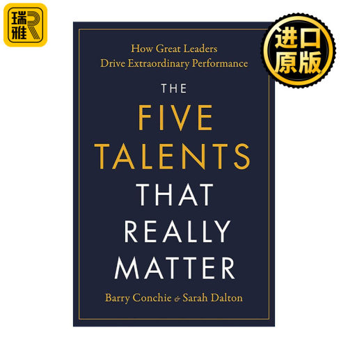 英文原版 The Five Talents That Really Matter 真正重要的五项才能 杰出领导者如何创造卓越绩效 英文版 进口英语原版书籍