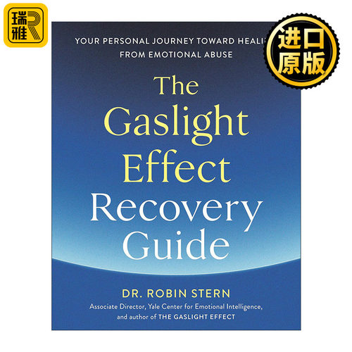 The Gaslight Effect Recovery Guide 煤气灯效应康复指南 从情感虐待中治愈的个人旅程 Robin Stern