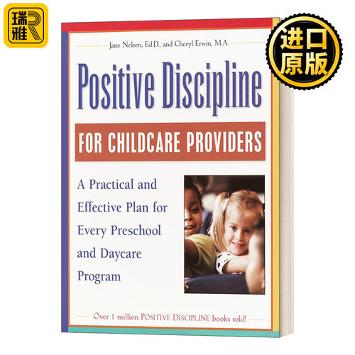 Positive Discipline for Childcare Providers 儿童保育提供者的积极准则 Jane Nelsen