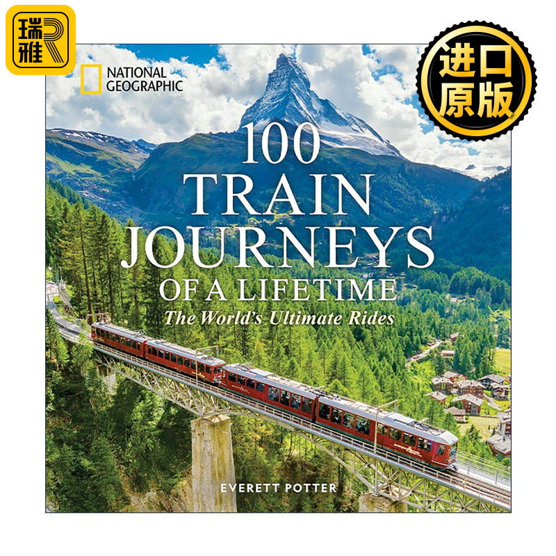 英文原版 100 Train Journeys of a Lifetime 一生中的100次火车之旅 世界终极旅行 受欢迎的列车路线 英文版 进口英语原版书籍