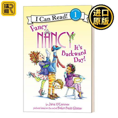 I Can Read Level 1: Fancy Nancy: It's Backward Day! 漂亮的南希 反向日 小俏妞希希分级阅读
