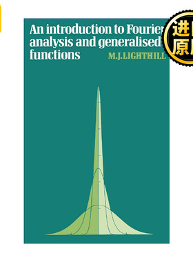 英文原版 An Introduction to Fourier Analysis and Generalised Functions 傅立叶分析与广义函数导论 剑桥力学专著系列 进口书