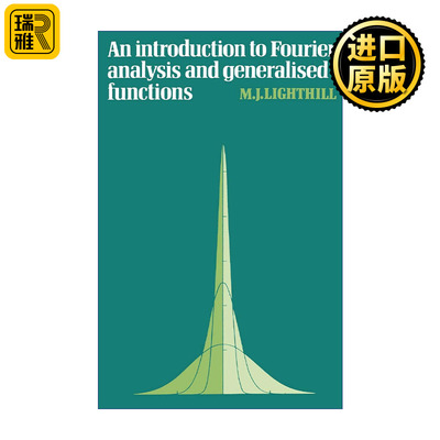 英文原版 An Introduction to Fourier Analysis and Generalised Functions 傅立叶分析与广义函数导论 剑桥力学专著系列 进口书