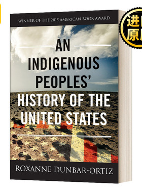英文原版 An Indigenous Peoples' History of the United States 美国土著民族的历史 Revisioning History 3 英文版进口书籍