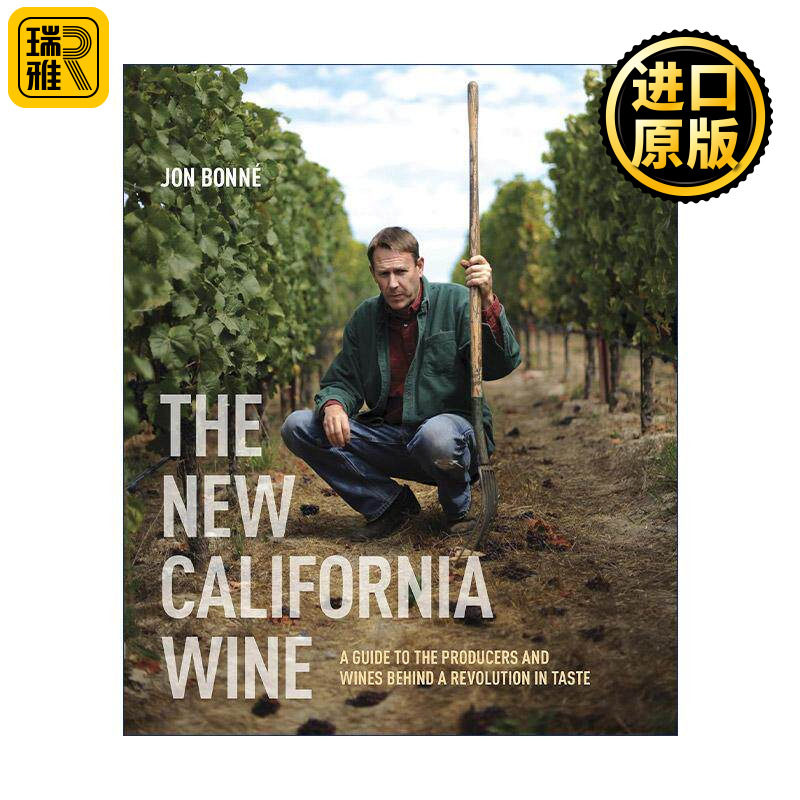 英文原版 The New California Wine 新加州葡萄酒 口味革命背后的生产商和葡萄酒指南 Jon Bonné 精装 英文版 进口英语原版书籍