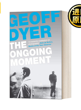 The Ongoing Moment 此刻 杰夫戴尔艺术随笔文集 英文原版文集书籍