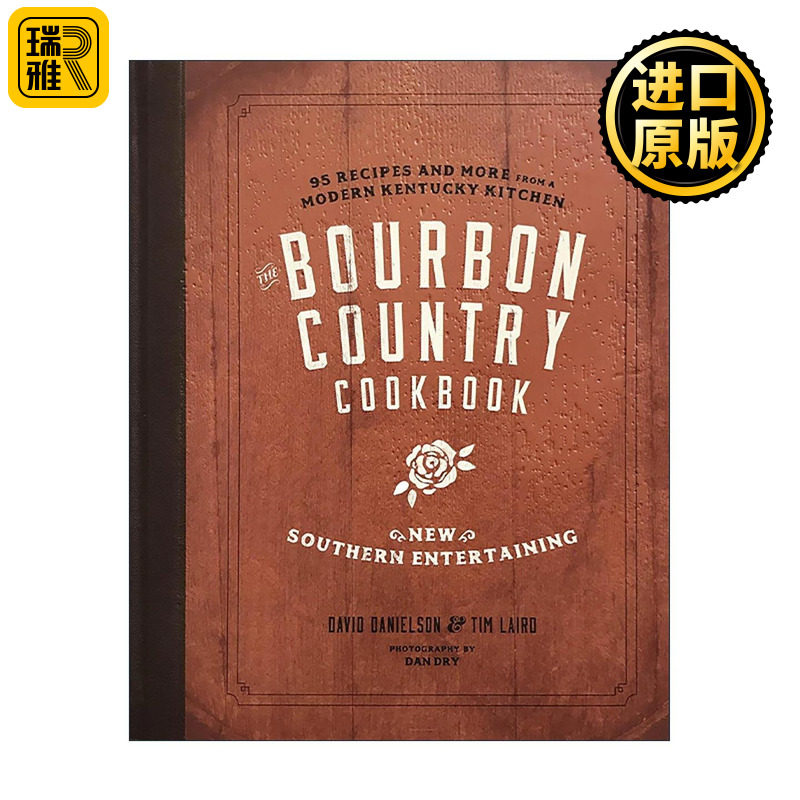 英文原版 The Bourbon Country Cookbook 波旁乡村食谱 新南方娱乐 现代肯塔基厨房烹饪指南 精装 英文版 进口英语原版书籍