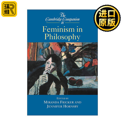 The Cambridge Companion to Feminism in Philosophy