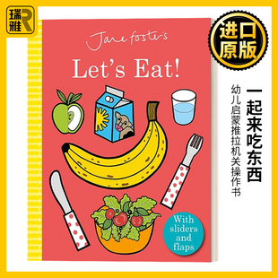 英文原版绘本 Jane Foster's Let's Eat 一起来吃东西 精装 幼儿启蒙推拉机关操作书 食物图画书 英文版 进口英语原版书籍
