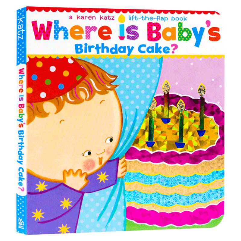Where Is Baby's Birthday Cake? 宝宝的生日蛋糕在哪？  Karen Katz 卡伦卡茨纸板翻翻书