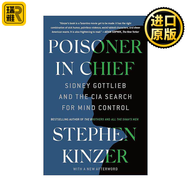 英文原版 Poisoner in Chief CIA洗脑计划 解密美国史上暗黑的心智操控实验 波士顿大学国际关系教授Kinzer 进口英语原版书籍