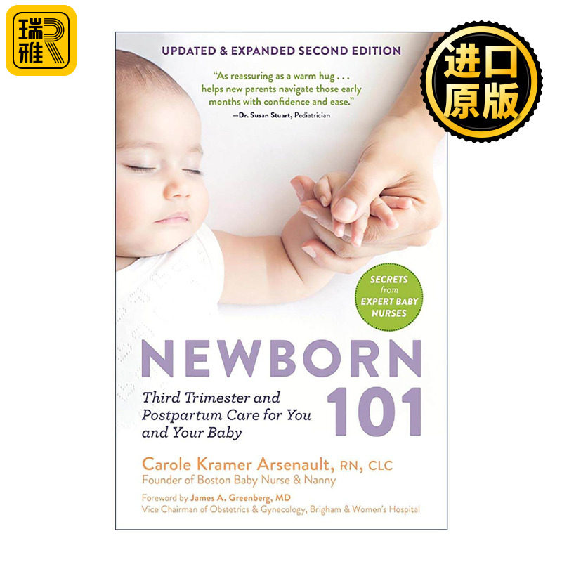 英文原版 Newborn 101 新手妈妈必读101 孕晚期及产后护理秘诀 第二版 专业婴儿护理师Carole Kramer Arsenault 进口英语原版书籍