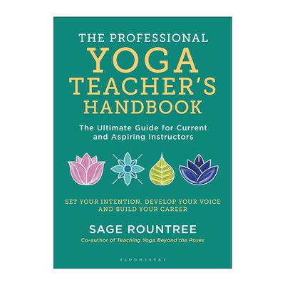 英文原版 The Professional Yoga Teacher's Handbook 专业瑜伽教师手册 Sage Rountree 英文版 进口英语原版书籍