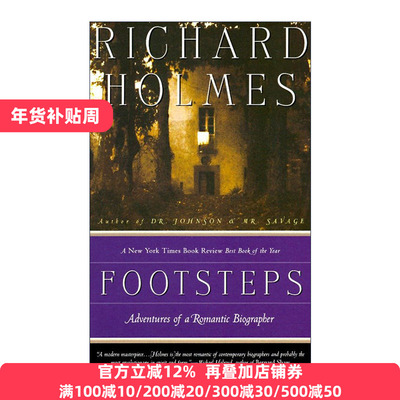 Footsteps 足迹 一个浪漫传记作家的伟大冒险 Richard Holmes