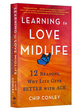 Learning to Love Midlife 学会爱上中年 生活会随着年龄增长越过越好的12个原因 精装